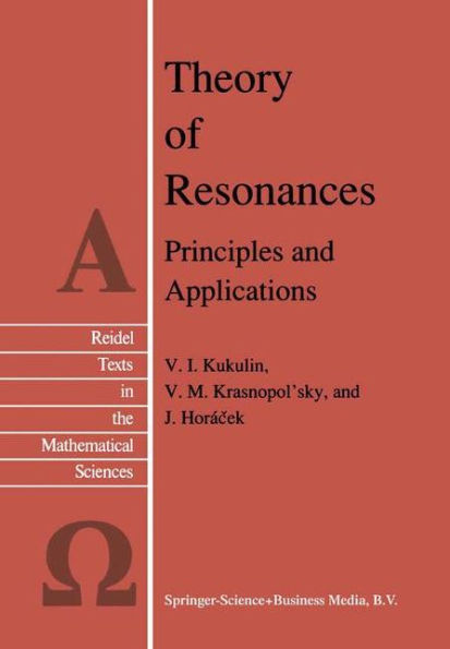 Theory of Resonances: Principles and Applications / Edition 1