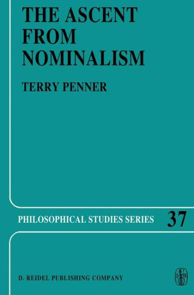 The Ascent from Nominalism: Some Existence Arguments in Plato's Middle Dialogues / Edition 1