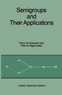 Semigroups and Their Applications: Proceedings of the International Conference 