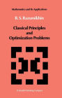 Classical Principles and Optimization Problems / Edition 1