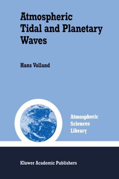 Atmospheric Tidal and Planetary Waves / Edition 1