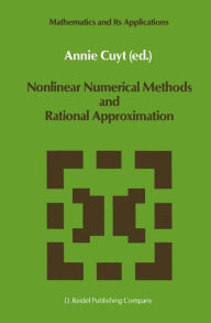 Title: Nonlinear Numerical Methods and Rational Approximation / Edition 1, Author: A. Cuyt