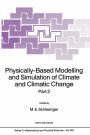 Physically-Based Modelling and Simulation of Climate and Climatic Change: Part 2