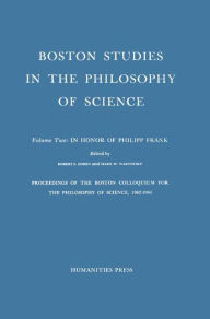 Title: Proceedings of the Boston Colloquium for the Philosophy of Science,1962-1964: In Honor of Philipp Frank / Edition 1, Author: Robert S. Cohen