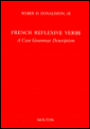 French Reflexive Verbs: A Case Grammar Description