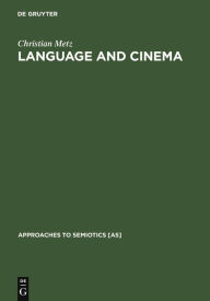 Title: Language and Cinema, Author: Christian Metz