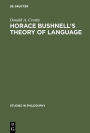 Horace Bushnell's theory of language: In the context of other nineteenth-century philosophies of language