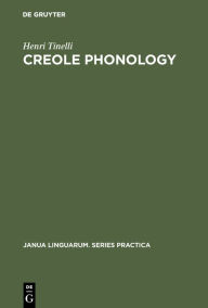 Title: Creole Phonology, Author: Henri Tinelli