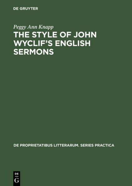 The Style of John Wyclif's English Sermons