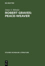 Robert Graves: Peace-Weaver