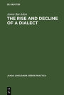 The Rise and Decline of a Dialect: A Study in the Revival of Hebrew
