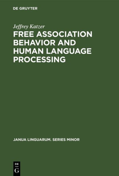 Free Association Behavior and Human Language Processing: A Theoretical Model