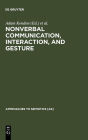Alternative view 2 of Nonverbal Communication, Interaction, and Gesture: Selections from SEMIOTICA