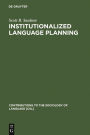 Institutionalized Language Planning: Documents and Analysis of Revival of Hebrew