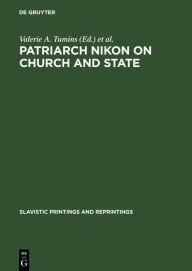 Title: Patriarch Nikon on Church and State: Nikon's 