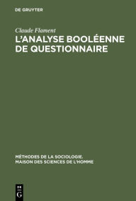 Title: L'analyse booléenne de questionnaire / Edition 1, Author: Claude Flament