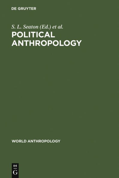 Political Anthropology: The State of the Art / Edition 1