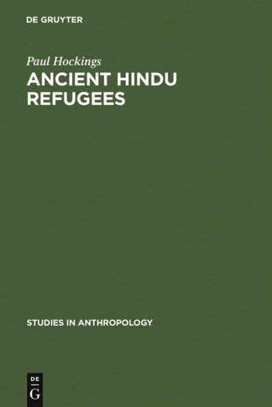 Ancient Hindu Refugees: Badaga Social History 1550 - 1975 / Edition 1