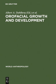Title: Orofacial Growth and Development, Author: Albert A. Dahlberg