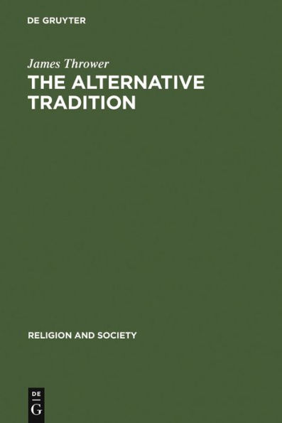 The Alternative Tradition: Religion and the Rejection of Religion in the Ancient World / Edition 1