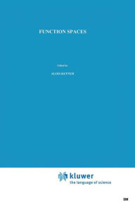 Title: Function Spaces / Edition 1, Author: A. Kufner