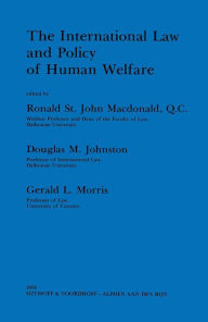 Title: The International Law and Policy of Human Welfare, Author: Ronald St.J. Macdonald