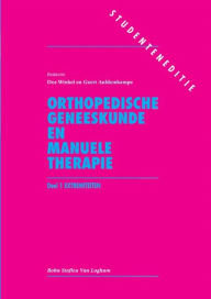 Title: Orthopedische geneeskunde en manuele therapie: Deel 1: extremiteiten, Author: F.D. Winkel