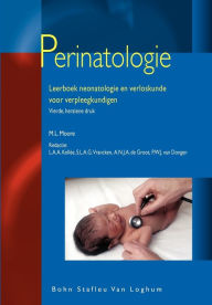 Title: Perinatologie: Leerboek neonatologie en verloskunde voor verpleegkundigen, Author: M. L. Moore