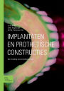 Implantaten en prothetische constructies: Een inleiding voor mondhygiënisten