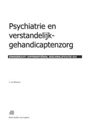 Title: Psychiatrie en verstandelijk-gehandicaptenzorg: Zorggericht: Differentiï¿½ren, Deelkwalificatie 414, Author: J.H. van Meteren