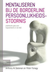 Mentaliseren Bij de Borderline Persoonlijkheidsstoornis