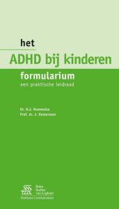 Title: Het ADHD bij kinderen formularium: Een praktische leidraad, Author: N.N.J. Rommelse