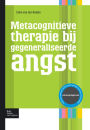 Metacognitieve therapie bij gegeneraliseerde angst