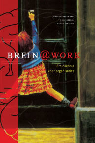 Title: Brein@work: Wetenschap en toepassing van breinkennis, Author: R. van Dinteren