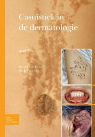 Title: Casuïstiek in de dermatologie - deel 2, Author: Johan Toonstra