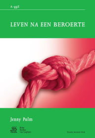 Title: Leven na een beroerte, Author: J. Palm