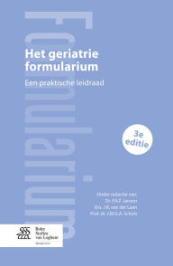 Title: Het geriatrie formularium: Een praktische leidraad, Author: P.A.F. Jansen