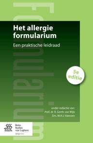 Title: Het allergie formularium: Een praktische leidraad, Author: R. Gerth van Wijk