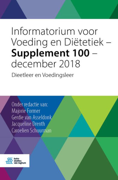 Informatorium voor Voeding en Diëtetiek - Supplement 100 - december 2018: Dieetleer en Voedingsleer