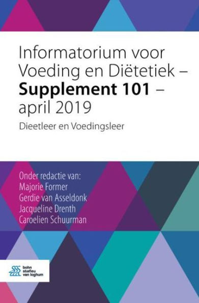 Informatorium voor Voeding en Diëtetiek - Supplement 101 - april 2019: Dieetleer en Voedingsleer