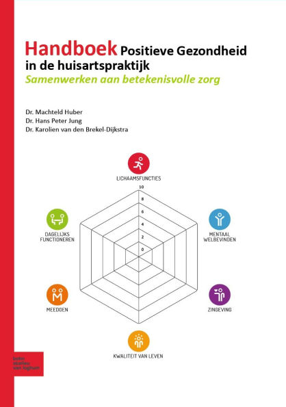 Handboek Positieve Gezondheid in de huisartspraktijk: Samenwerken aan betekenisvolle zorg