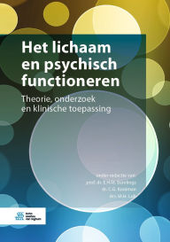 Title: Het lichaam en psychisch functioneren: Theorie, onderzoek en klinische toepassing, Author: E.H.M. Eurelings