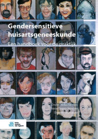 Title: Gendersensitieve huisartsgeneeskunde: Een handboek voor de praktijk, Author: Toine Lagro-Janssen