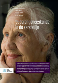 Title: Ouderengeneeskunde in de eerste lijn, Author: J.W.M. Muris