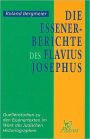 Die Essener-Berichte des Flavius Josephus Quellenstudien zu den Essenertexten im Werk des J dischen Historiographen