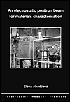 Title: An electrostatic positron beam for materials characterisation, Author: E. Abadjieva