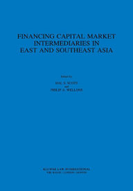 Title: Financing Capital Market Intermediaries in East and Southeast Asia, Author: Hal S. Scott