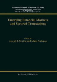 Title: Emerging Financial Markets and Secured Transactions, Author: Joseph J. Norton