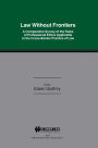 Law Without Frontiers: A Comparative Survey of the Rules of Professional Ethics Applicable to the Cross-Borders Practice of Law