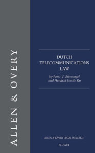 Title: Dutch Telecommunications Law, Author: Peter V. Eijsvoogel